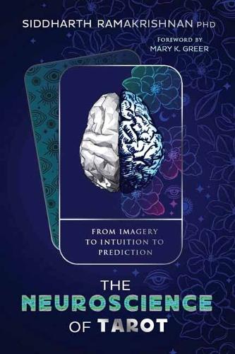 Бумажная книга «The Neuroscience of Tarot: From Imagery to Intuition to Prediction», авторов Мэри К. Грир, Сиддхарт Рамакришнан - фото №1