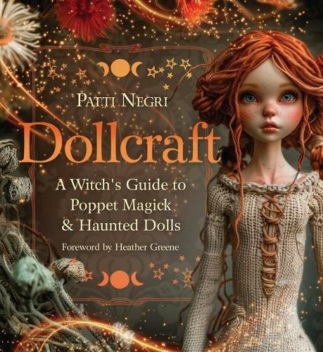 Бумажная книга «Dollcraft: A Witch's Guide to Poppet Magick & Haunted Dolls», автор Хизер Грин - фото №1
