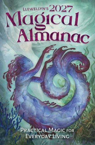 Бумажная книга «Llewellyn's 2027 Magical Almanac: Practical Magic for Everyday Living», авторов Фэрин Хьюз, Ллевеллин Ллевеллин - фото №1