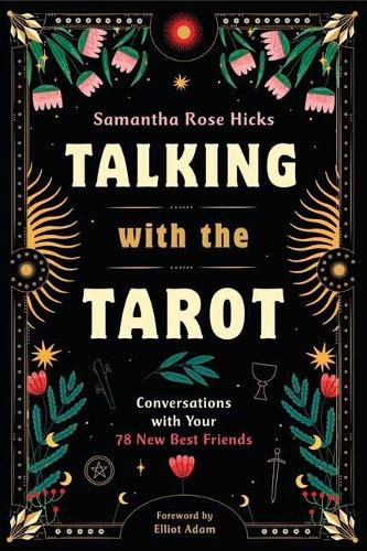 Бумажная книга «Talking with the Tarot: Conversations with Your 78 New Best Friends», автор Эллиот Адам - фото №1