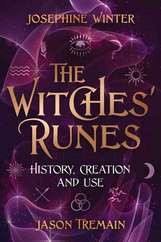 Паперова книга «The Witches' Runes: History, Creation & Use», автор Жозефіна Вінтер - фото №1