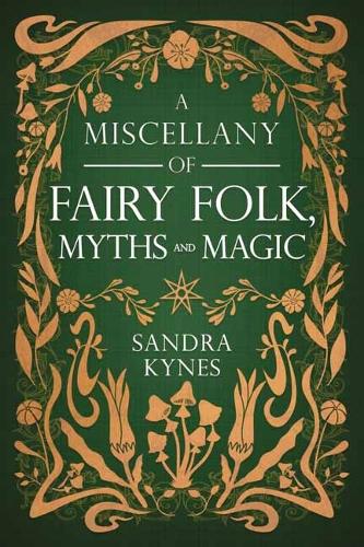 Бумажная книга «A Miscellany of Fairy Folk, Myths, and Magic», автор Сандра Кайнс - фото №1