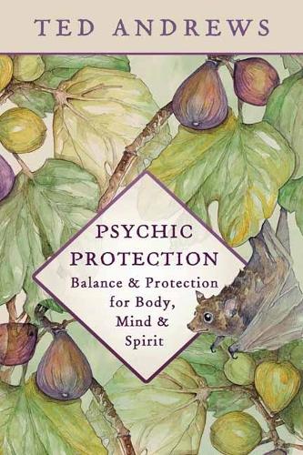 Бумажная книга «Psychic Protection: Balance & Protection for Body, Mind & Spirit», автор Тэд Эндрюс - фото №1