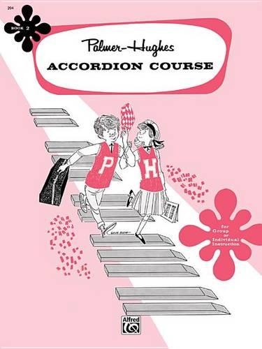 Бумажная книга «Accordion Course Book 2», авторов Билл Хьюз, Уиллард Палмер - фото №1