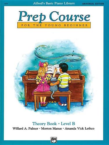 Бумажная книга «Alfred's Basic Piano Library Prep Course Theory B», авторов Аманда Вик Летко, Мортон Манус, Уиллард Палмер - фото №1