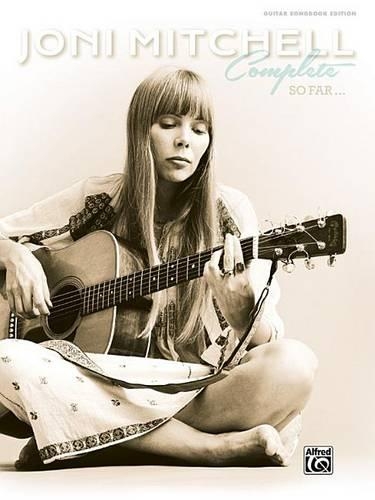 Бумажная книга «Joni Mitchell Complete So Far», автор Джони Митчелл - фото №1