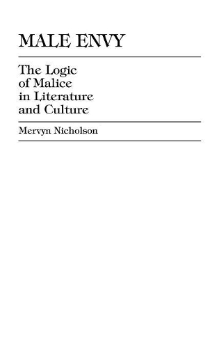Бумажная книга «Male Envy: The Logic of Malice in Literature and Culture», автор Мервин Николсон - фото №1