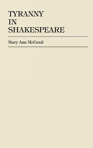 Бумажная книга «Tyranny in Shakespeare», автор Мэри Энн Макгрейл - фото №1