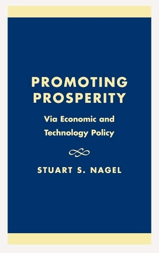 Бумажная книга «Promoting Prosperity: Via Economic and Technology Policy», автор Стюарт С. Нагель - фото №1