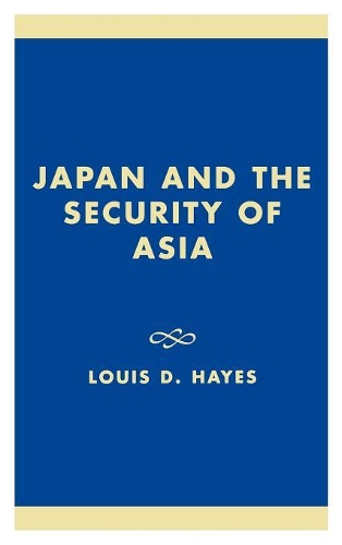 Бумажная книга «Japan and the Security of Asia», автор Луи Д. Хейс - фото №1