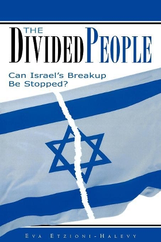 Паперова книга «The Divided People: Can Israel's Breakup Be Stopped?», автор Єва Етціоні-Халеві - фото №1