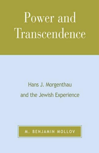 Паперова книга «Power and Transcendence: Hans J. Morgenthau and the Jewish Experience», автор Бенджамін М. Моллов - фото №1