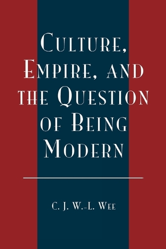 Паперова книга «Culture, Empire, and the Question of Being Modern», автор К. Дж. В.-Л. Ві - фото №1