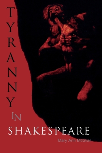Паперова книга «Tyranny in Shakespeare», автор Мері Енн Макгрейл - фото №1