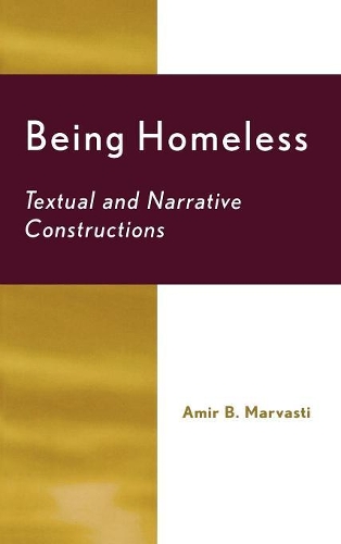 Паперова книга «Being Homeless: Textual and Narrative Constructions», автор Амір Б. Марвасті - фото №1