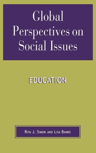 Бумажная книга «Global Perspectives on Social Issues: Education», авторов Делене Бромирски, Лиза Бэнкс, Рита Дж. Саймон - фото №1