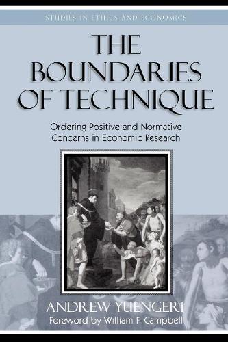 Бумажная книга «The Boundaries of Technique: Ordering Positive and Normative Concerns in Economic Research», автор Эндрю Юнгерт - фото №1