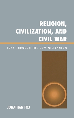 Паперова книга «Religion, Civilization, and Civil War: 1945 through the New Millennium», автор Джонатан Фокс - фото №1