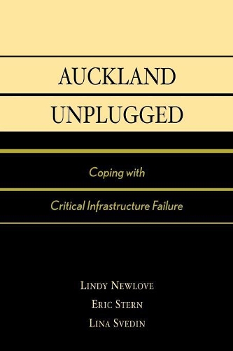 Бумажная книга «Auckland Unplugged: Coping with Critical Infrastructure Failure», авторов Эрик Штерн, Лина Сведин, Линди Ньюлав - фото №1