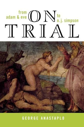 Паперова книга «On Trial: From Adam & Eve to O. J. Simpson», автор Джордж Анастапло - фото №1