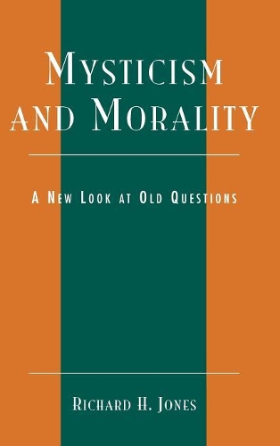 Бумажная книга «Mysticism and Morality: A New Look At Old Questions», автор Ричард Х. Джонс - фото №1