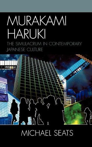 Бумажная книга «Murakami Haruki: The Simulacrum in Contemporary Japanese Culture», автор Майкл Роберт Ситс - фото №1
