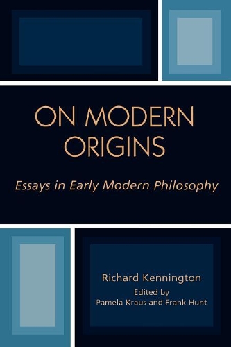 Паперова книга «On Modern Origins: Essays in Early Modern Philosophy», автор Річард Кеннінгтон - фото №1