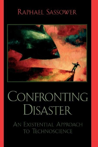 Бумажная книга «Confronting Disaster: An Existential Approach to Technoscience», автор Рафаэль Сассоуэр - фото №1