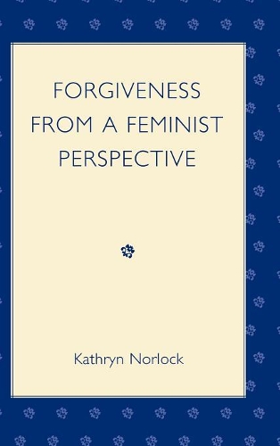 Паперова книга «Forgiveness from a Feminist Perspective», автор Кетрін Норлок - фото №1