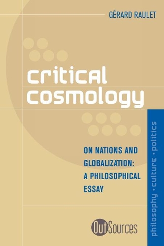 Бумажная книга «Critical Cosmology: On Nations and Globalization», автор Жерар Рауле - фото №1