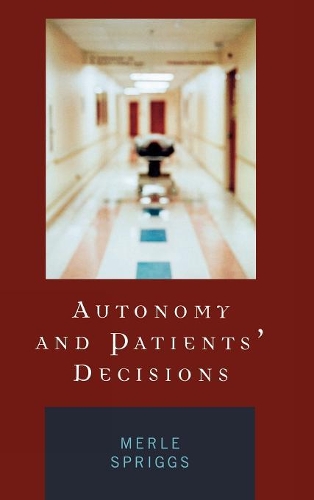 Бумажная книга «Autonomy and Patients' Decisions», автор Мерл Сприггс - фото №1