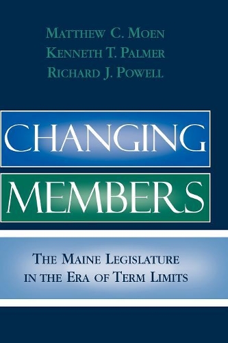 Паперова книга «Changing Members: The Maine Legislature in the Era of Term Limits», авторів Кеннет Т. Палмер, Метью К. Моен, Річард Дж. Пауелл - фото №1