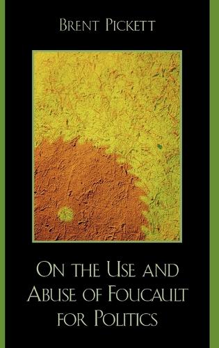 Бумажная книга «On the Use and Abuse of Foucault for Politics», автор Брент Пикетт - фото №1