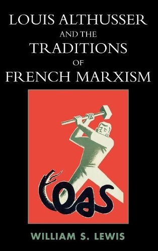 Паперова книга «Louis Althusser and the Traditions of French Marxism», автор Вільям Льюїс - фото №1