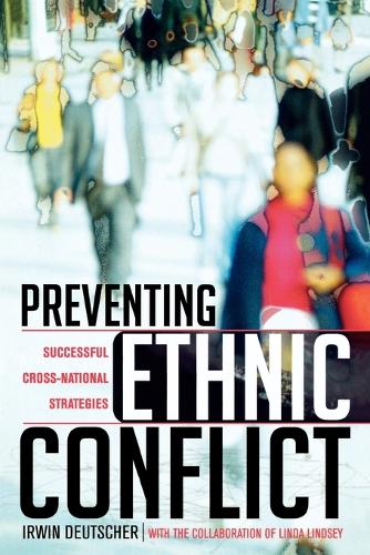 Бумажная книга «Preventing Ethnic Conflict: Successful Cross-National Strategies», авторов Ирвин Дойчер, Линда Линдси - фото №1