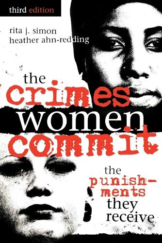 Бумажная книга «The Crimes Women Commit: The Punishments They Receive», авторов Хизер Ан-Реддинг, Рита Дж. Саймон - фото №1