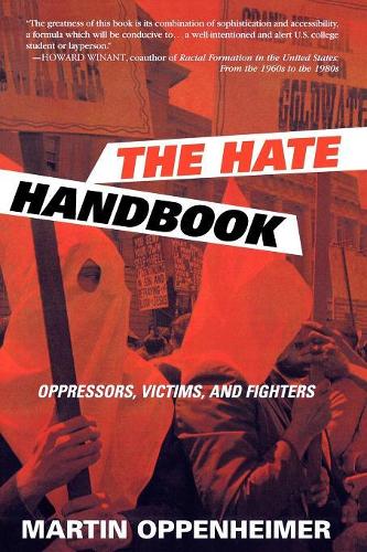 Бумажная книга «The Hate Handbook: Oppressors, Victims, and Fighters», автор Мартин Оппенгеймер - фото №1
