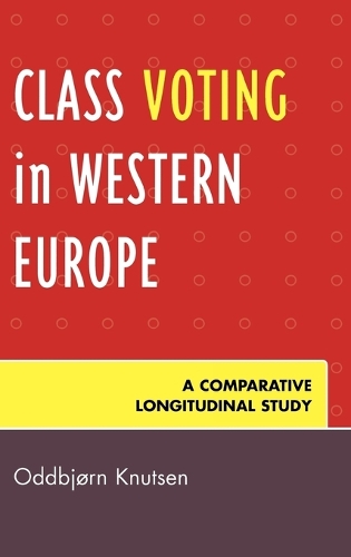 Паперова книга «Class Voting in Western Europe: A Comparative Longitudinal Study», автор Оддбйорн Кнутсен - фото №1