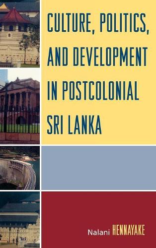 Паперова книга «Culture, Politics, and Development in Postcolonial Sri Lanka», автор Налані Хеннаяке - фото №1