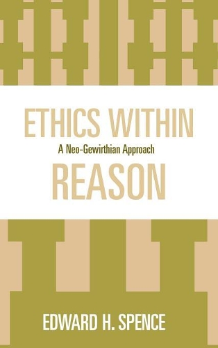 Паперова книга «Ethics Within Reason: A Neo-Gewirthian Approach», автор Едвард Спенс - фото №1