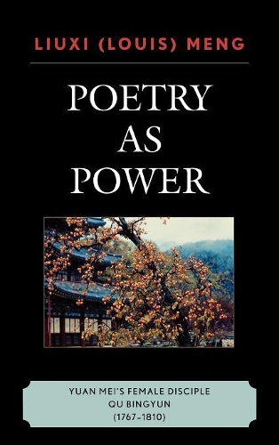 Бумажная книга «Poetry as Power: Yuan Mei's Female Disciple Qu Bingyun (1767-1810)», автор Луи Люкси Мэн - фото №1