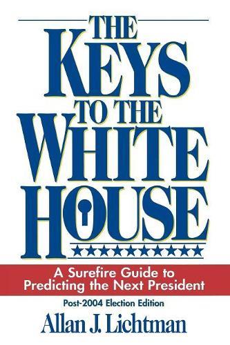 Паперова книга «The Keys to the White House: A Surefire Guide to Predicting the Next President», автор Аллан Ліхтман - фото №1
