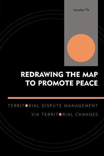 Паперова книга «Redrawing the Map to Promote Peace: Territorial Dispute Management via Territorial Changes», автор Ярослав Тір - фото №1