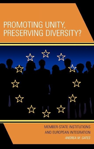 Паперова книга «Promoting Unity, Preserving Diversity?: Member-State Institutions and European Integration», автор Андреа М. Гейтс - фото №1