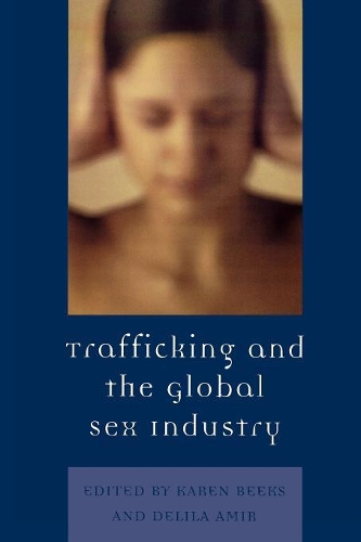 Паперова книга «Trafficking & the Global Sex Industry», авторів Деліла Амір, Карен Д. Бікс - фото №1