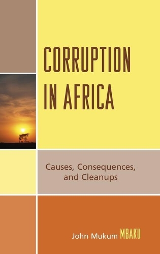 Бумажная книга «Corruption in Africa: Causes Consequences, and Cleanups», автор Джон Мукум Мбаку - фото №1