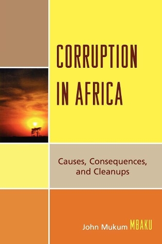Бумажная книга «Corruption in Africa: Causes Consequences, and Cleanups», автор Джон Мукум Мбаку - фото №1