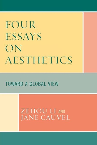 Бумажная книга «Four Essays on Aesthetics: Toward a Global Perspective», авторов Джейн Ковель, Зэхоу Ли - фото №1