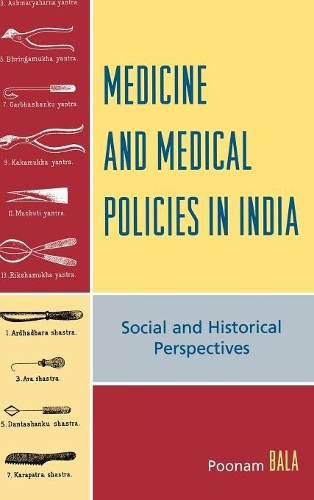 Бумажная книга «Medicine and Medical Policies in India: Social and Historical Perspectives», автор Пунам Бала - фото №1
