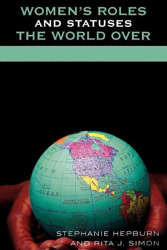 Бумажная книга «Women's Roles and Statuses the World Over», авторов Рита Дж. Саймон, Стефани Хепберн - фото №1